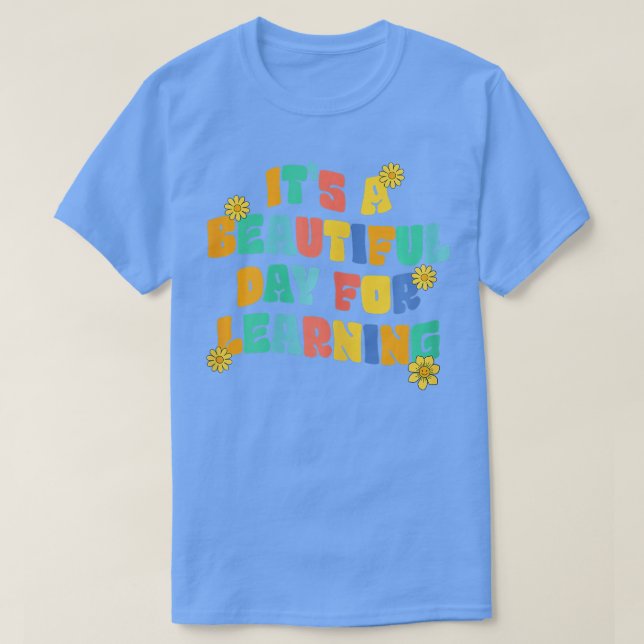 Camiseta Es un bello día para aprender la escuela de profes (Diseño del anverso)