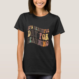 Camiseta Es un bello día para aprender la escuela de profes