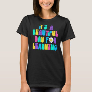 Camiseta Es un bello día para aprender la escuela de profes
