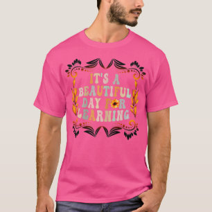 Camiseta Es un bello día para aprender la escuela de profes