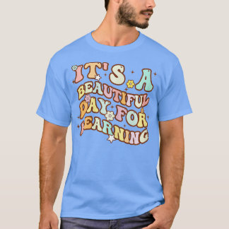 Camiseta Es un bello día para aprender la escuela de profes