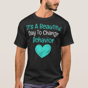 Camiseta Es un bello día para cambiar el comportamiento