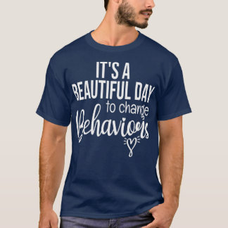 Camiseta Es un bello día para cambiar los comportamientos