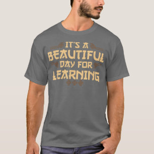 Camiseta Es un bello día para el diseño de aprendizaje para