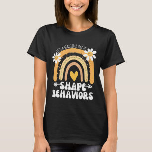 Camiseta Es un bello día para moldear los comportamientos d