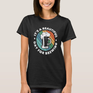 Camiseta Es un bello día para preparar malta casera