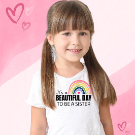Camiseta Es un bello día para ser una hermana hermanita
