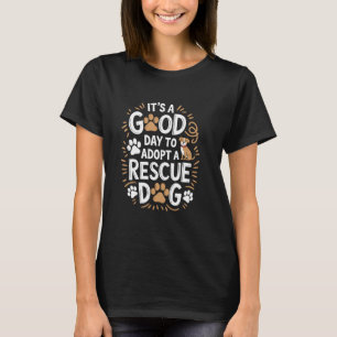 Camiseta Es Un Buen Día Para Adoptar Un Perro Rescatado, Pe