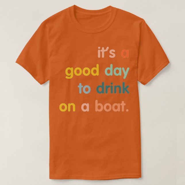 Camiseta Es un buen día para beber en un barco (Diseño del anverso)