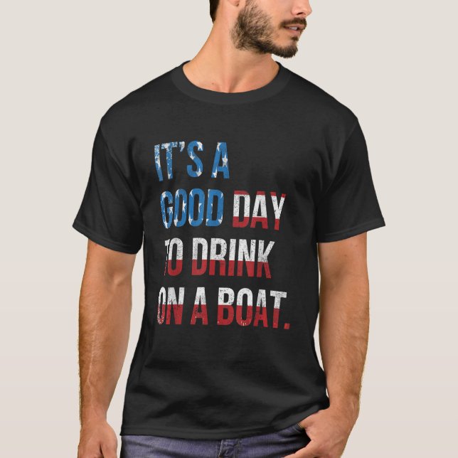 Camiseta Es un buen día para beber en un barco Patriótico J (Anverso)
