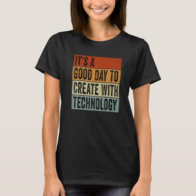 Camiseta Es un buen día para crear con tecnología Groovy T (Anverso)