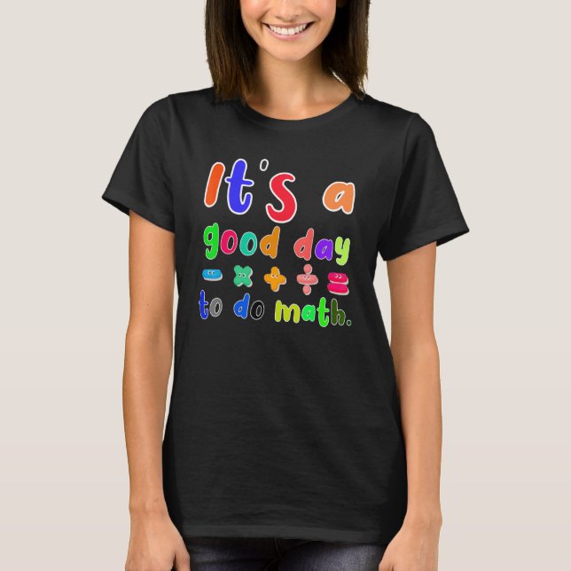 Camiseta es un buen día para el profesor de matemáticas (Anverso)