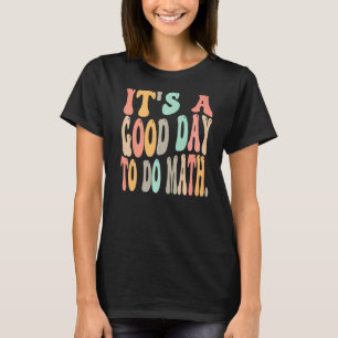 Camiseta es un buen día para el profesor de matemáticas