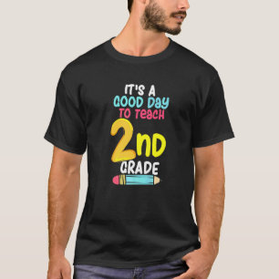 Camiseta Es Un Buen Día Para Enseñar 2do Grado Segundo Grad