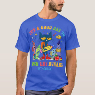 Camiseta Es un buen día para enseñar a los humanos pequeños