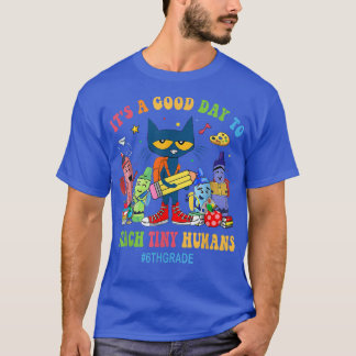 Camiseta Es un buen día para enseñar a los humanos pequeños