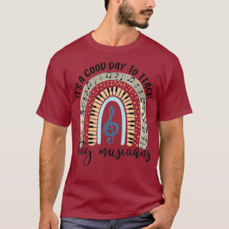 Camiseta Es Un Buen Día Para Enseñar A Pequeños Músicos