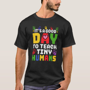 Camiseta Es Un Buen Día Para Enseñar A Un Pequeño Proveedor