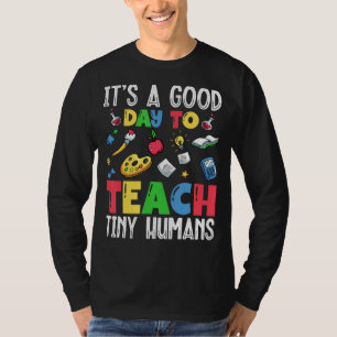 Camiseta Es Un Buen Día Para Enseñar A Un Pequeño Proveedor