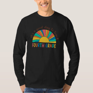 Camiseta Es Un Buen Día Para Enseñar Cuarto Grado