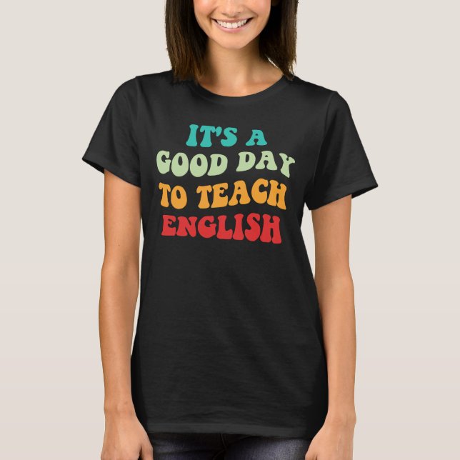 Camiseta Es un buen día para enseñar inglés (Anverso)