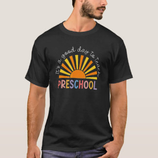 Camiseta Es Un Buen Día Para Enseñar Maestro De Preescolar