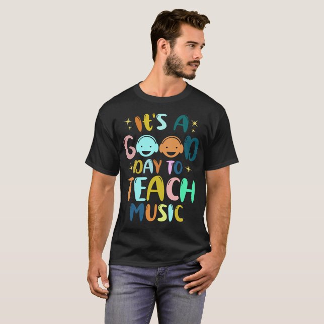 Camiseta Es un buen día para enseñar música a profesores (Anverso completo)