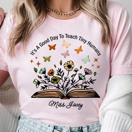 Camiseta es un buen día para enseñar pequeños humanos, rega