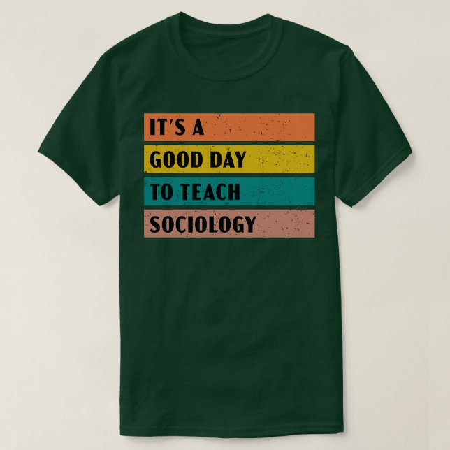Camiseta Es un buen día para enseñar sociología (Diseño del anverso)