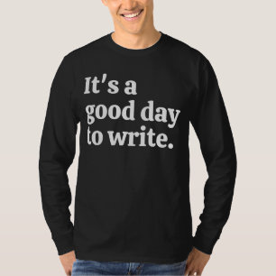 Camiseta Es un buen día para escribir 1