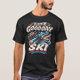 Camiseta Es un buen día para esquiar
