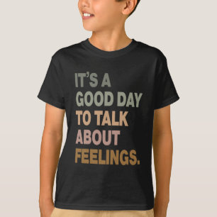 Camiseta Es un buen día para hablar de sentimientos 2