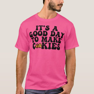 Camiseta Es Un Buen Día Para Hacer Cookies 15