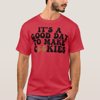 Camiseta Es Un Buen Día Para Hacer Cookies 7