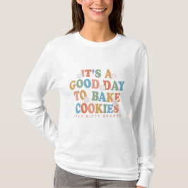 Camiseta Es un buen día para hacer galletas