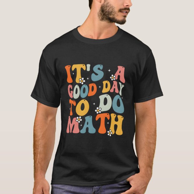 Camiseta Es Un Buen Día Para Hacer Matemáticas De Vuelta A  (Anverso)