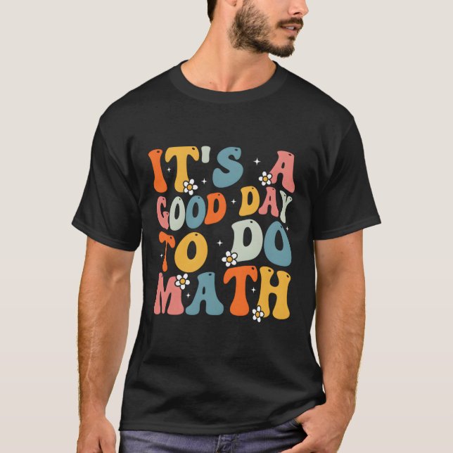 Camiseta Es Un Buen Día Para Hacer Matemáticas De Vuelta A  (Anverso)