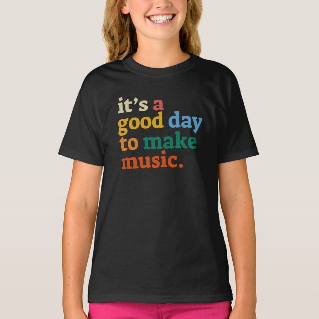 Camiseta es un buen día para hacer música (Anverso)