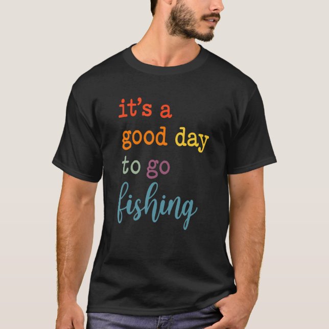 Camiseta Es Un Buen Día Para Ir De Pesca (Anverso)