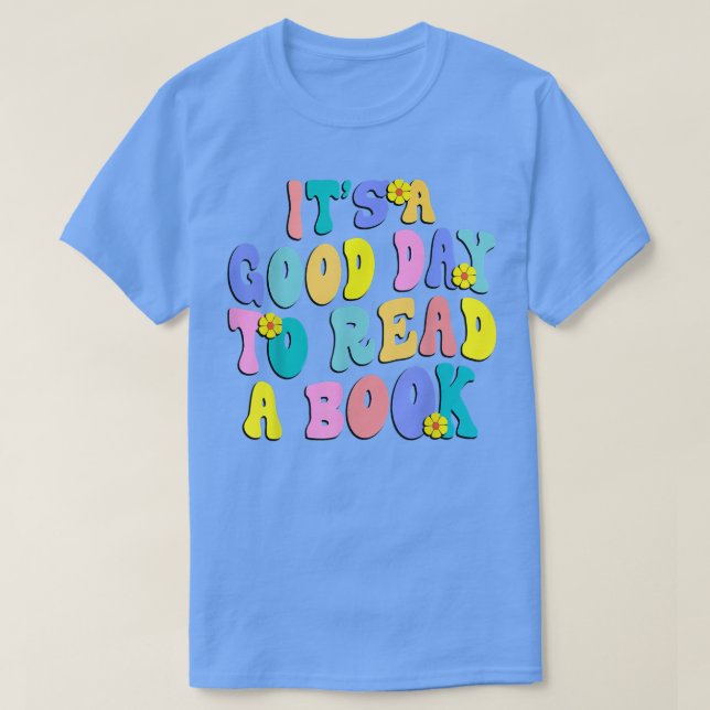Camiseta Es un buen día para leer lectura de flores retro d (Diseño del anverso)