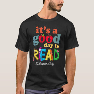 Camiseta Es Un Buen Día Para Leer Libro  Bibliotecario Li