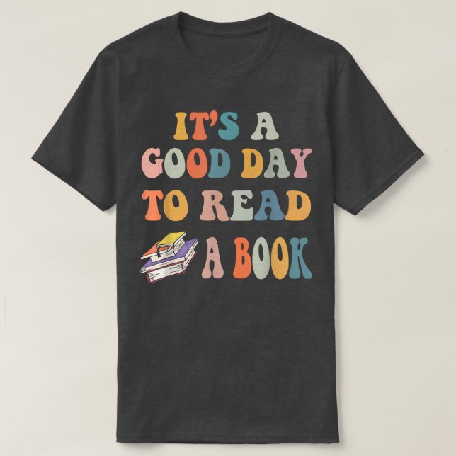 Camiseta Es un buen día para leer libros divertidos leer L (Diseño del anverso)