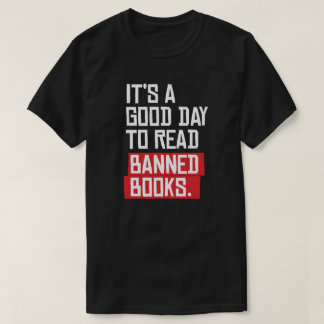 Camiseta Es un buen día para leer libros prohibidos