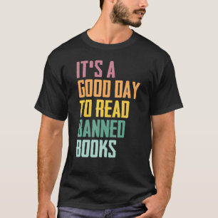 Camiseta Es un buen día para leer libros prohibidos