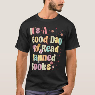 Camiseta Es un buen día para leer libros prohibidos