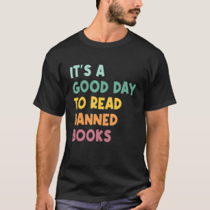 Camiseta Es un buen día para leer libros prohibidos