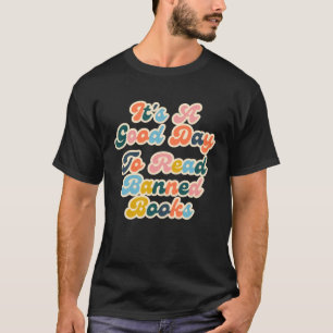 Camiseta Es un buen día para leer libros prohibidos leyendo