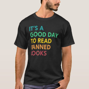 Camiseta Es Un Buen Día Para Leer Libros Prohibidos Profeso