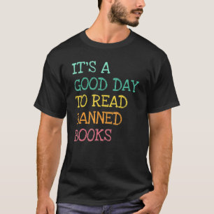 Camiseta Es un buen día para leer libros prohibidos que leo