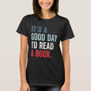 Camiseta Es un buen día para leer un libro